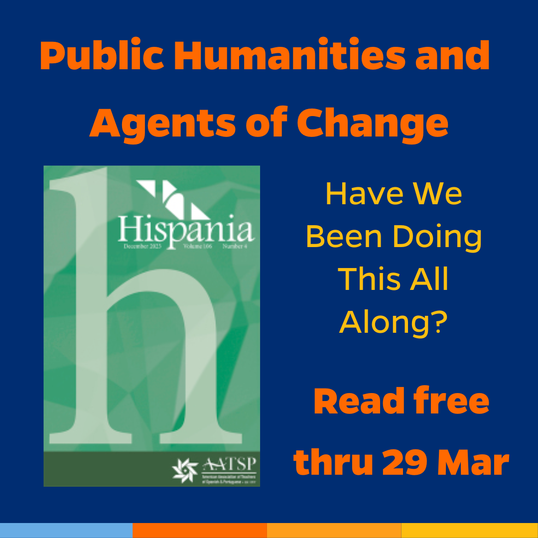 Promotional tile featuring cover art from the latest edition of Hispanic and the text:  Public Humanities and Agents of Change Have We Been Doing This All Along? Read free thru 29 March