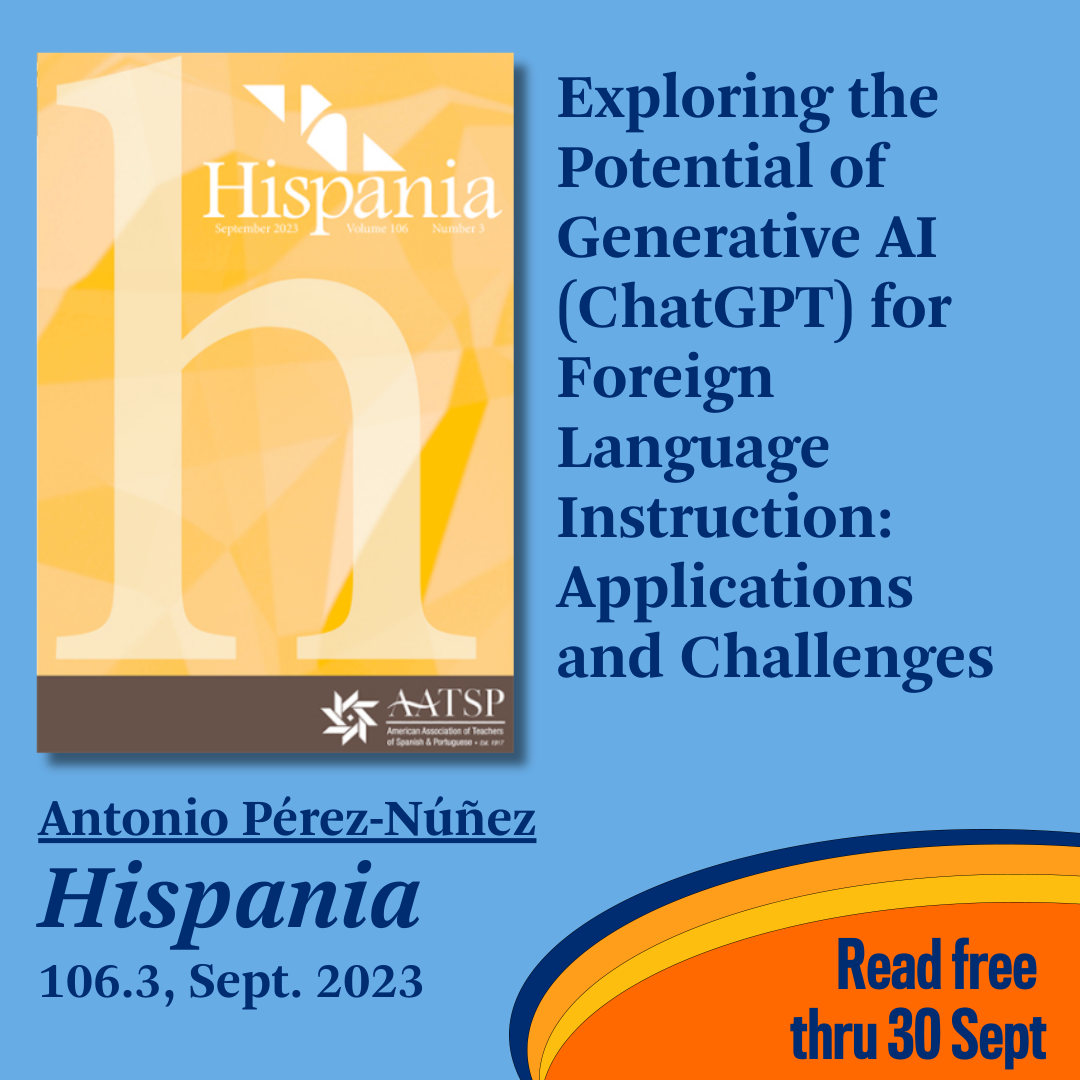 Promotional tile featuring the Sept 2023 cover of Hispania and the text:  Exploring the Potential of Generative AI (ChatGPT) for Foreign Language Instruction: Applications and Challenges Antonio Pérez-Núñez  Hispania 106.3, Sept 2023