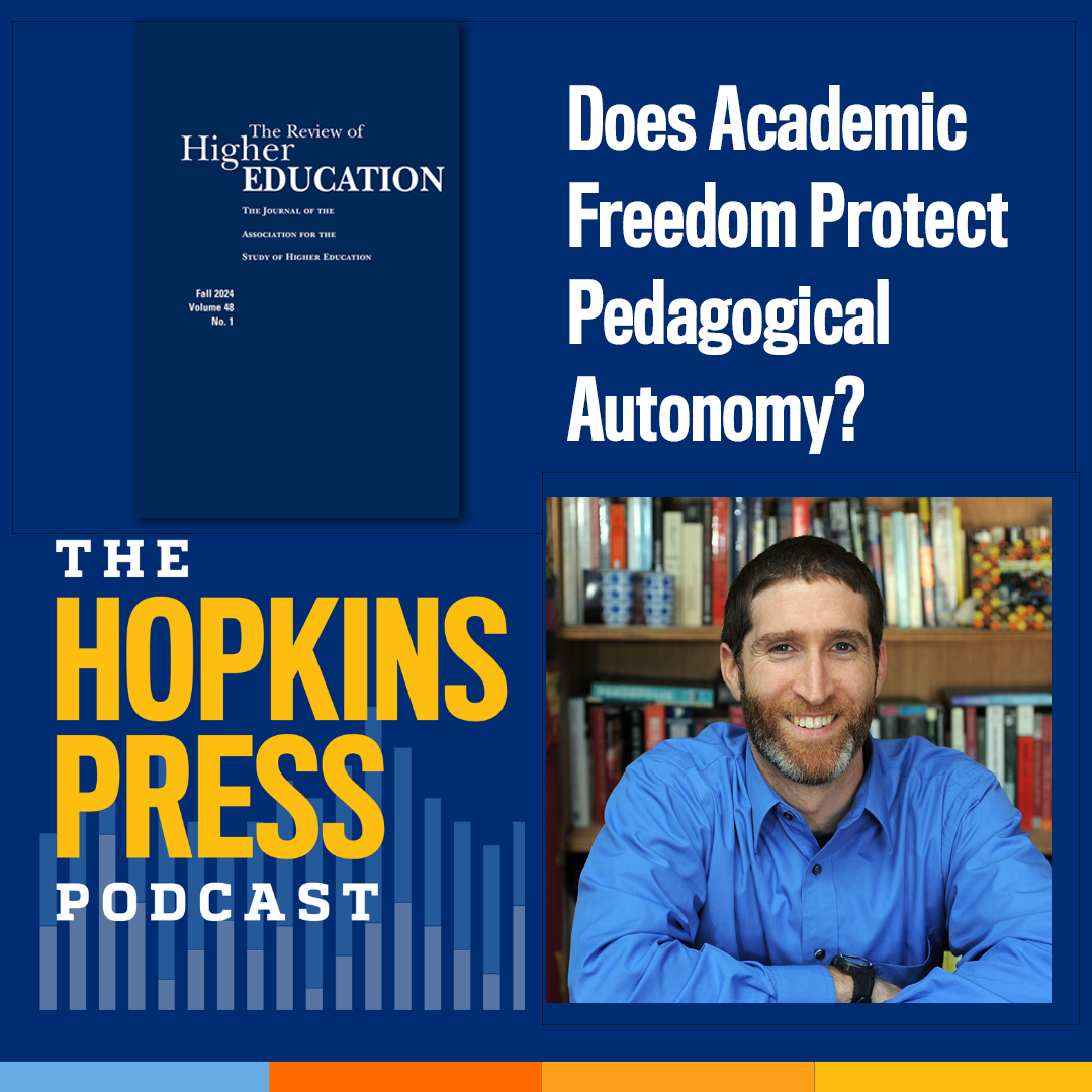 Podcast Promotional tile: Review of Higher Education - Does Academic Freedom Protect Pedagogical Autonomy?