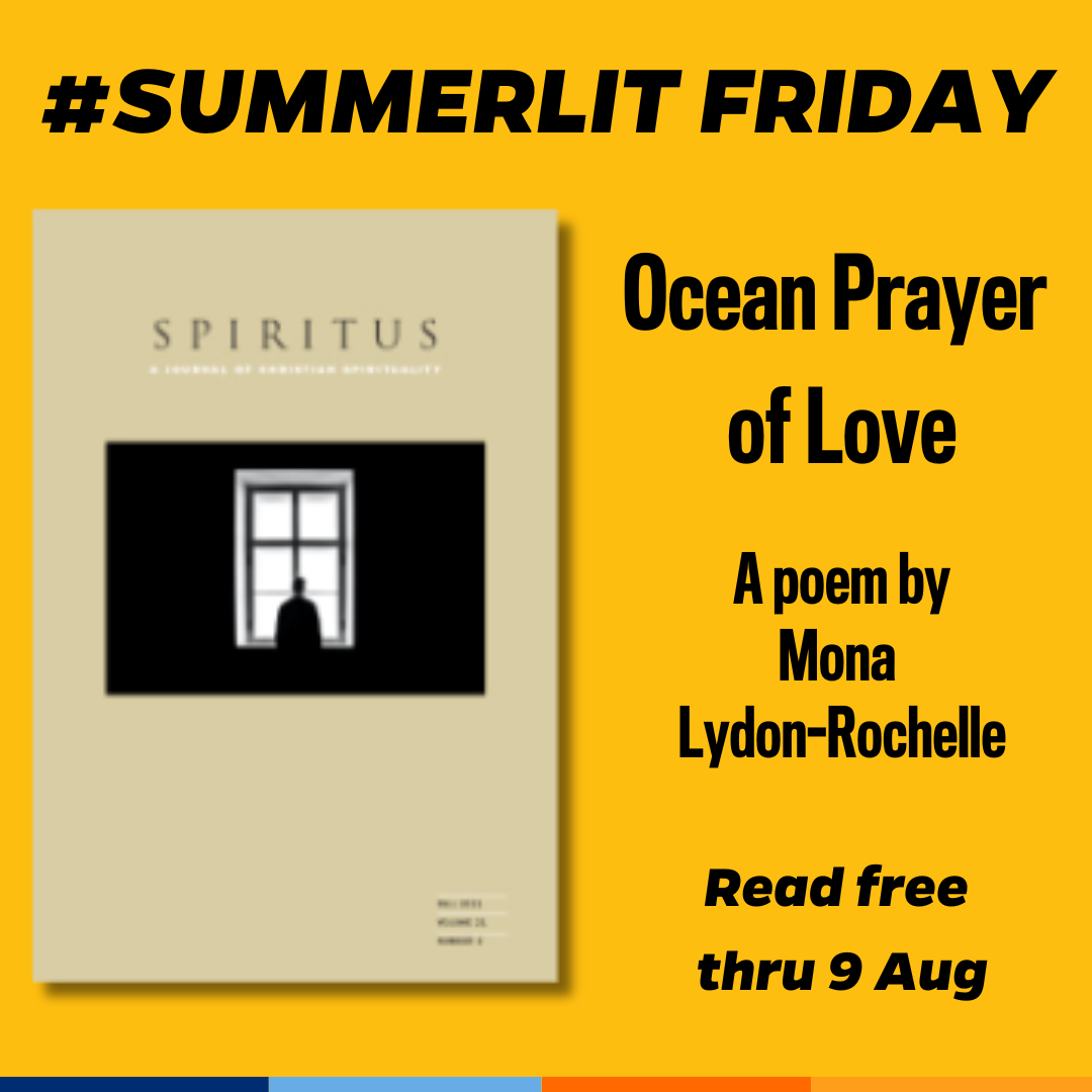 Promotional tile featuring the cover art from the Fall 2021 issue of Spiritus and the text:  #SummerLit Friday Ocean Prayer of Love A poem by Mona Lydon-Rochelle Read free thru 9 Aug