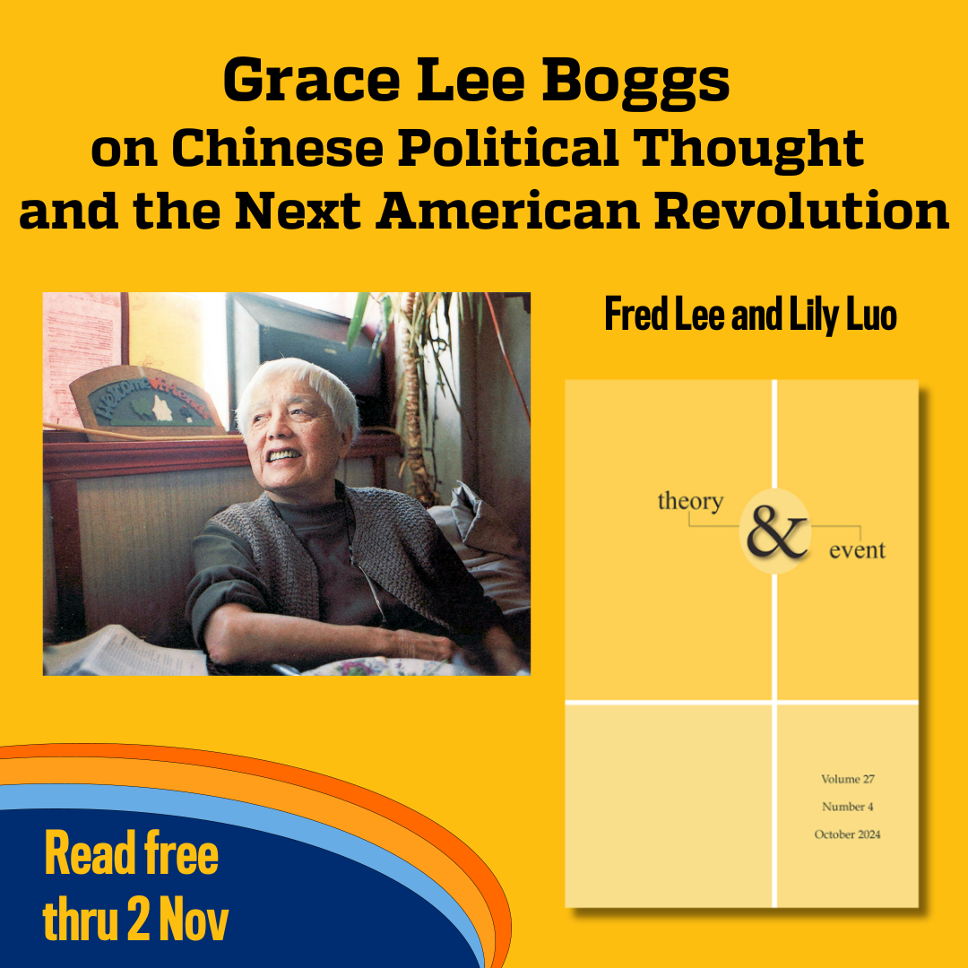 Promotional tile featuring cover art from the Oct 2024 issue of Theory and Event, a photograph of Grace Lee Boggs (Grace sits before a "Welcome Friends" sign in her home, Courtesy of American Revolutionary via Wikimedia Commons), and the text:  Grace Lee Boggs on Chinese Political Thought and the Next American Revolution Fred Lee and Lily Luo Read free thru 2 Nov