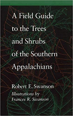 Cover image of A Field Guide to the Trees and Shrubs of the Southern Appalachians