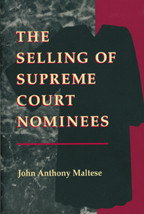 Cover image of The Selling of Supreme Court Nominees