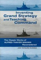 Cover image of Inventing Grand Strategy and Teaching Command