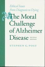 Cover image of The Moral Challenge of Alzheimer Disease