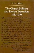 Cover image of The Church Militant and Iberian Expansion, 1440-1770