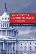 Cover image of The Invention of the United States Senate