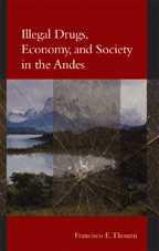 Cover image of Illegal Drugs, Economy, and Society in the Andes