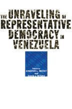 Cover image of The Unraveling of Representative Democracy in Venezuela