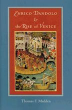 Cover image of Enrico Dandolo and the Rise of Venice