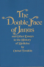 Cover image of The Double Face of Janus and Other Essays in the History of Medicine