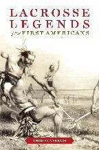 Cover image of Lacrosse Legends of the First Americans