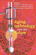 Cover image of Aging, Biotechnology, and the Future