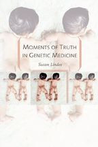 Cover image of Moments of Truth in Genetic Medicine