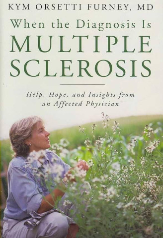 Cover image of When the Diagnosis Is Multiple Sclerosis