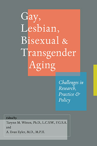 Cover image of Gay, Lesbian, Bisexual, and Transgender Aging