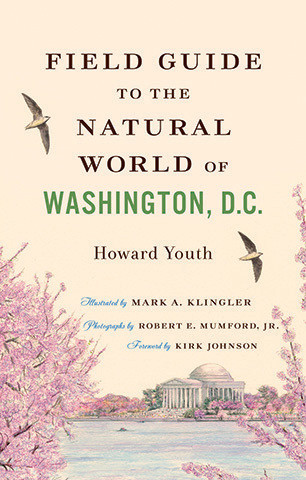 Cover image of Field Guide to the Natural World of Washington, D.C.