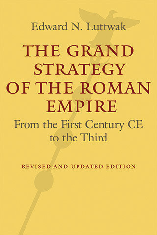 Cover image of The Grand Strategy of the Roman Empire