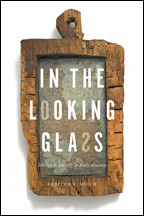 Cover image of In the Looking Glass