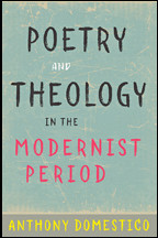 Cover image of Poetry and Theology in the Modernist Period