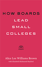 Cover image of How Boards Lead Small Colleges