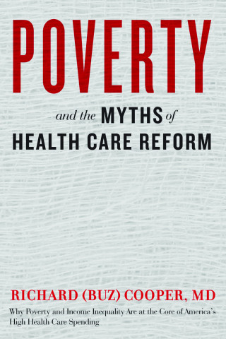 Cover image of Poverty and the Myths of Health Care Reform