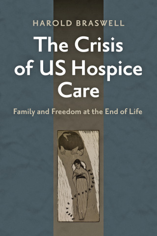 Cover image of The Crisis of US Hospice Care