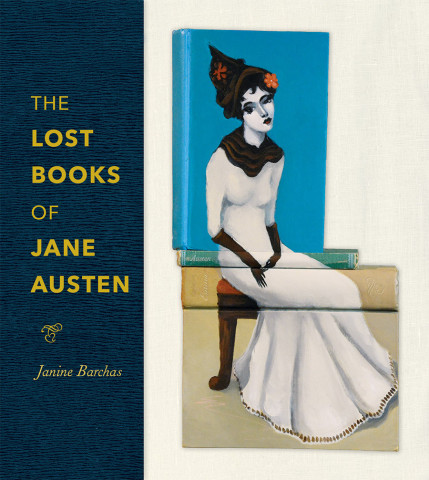 Cover image of The Lost Books of Jane Austen