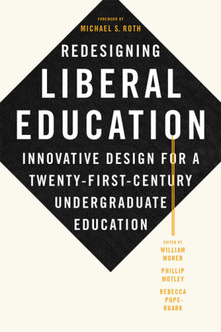 Cover image of Redesigning Liberal Education