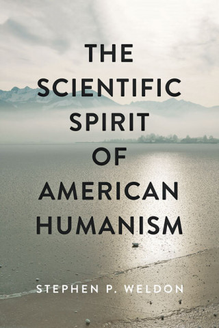 Cover image of The Scientific Spirit of American Humanism