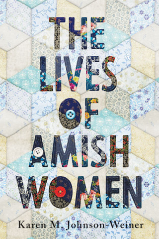 Cover image of The Lives of Amish Women