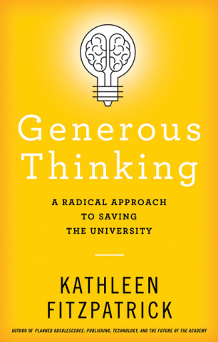 cover for Generous Thinking - A Radical Approach To Saving The University