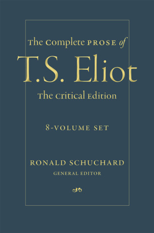 Cover image of The Complete Prose of T. S. Eliot: The Critical Edition