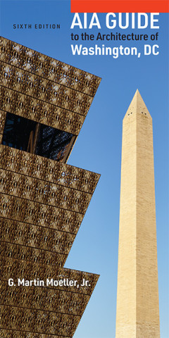 Cover image of AIA Guide to the Architecture of Washington, DC