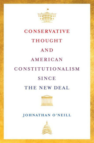 Cover image of Conservative Thought and American Constitutionalism since the New Deal