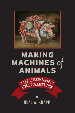 Cover image of Making Machines of Animals