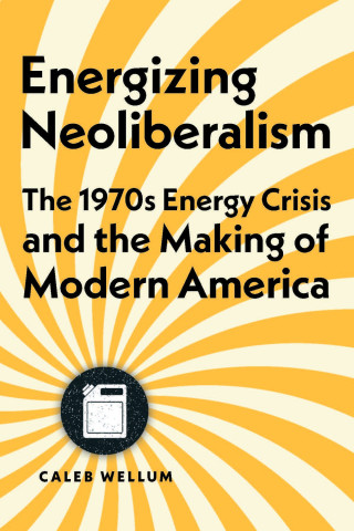 Cover image of Energizing Neoliberalism