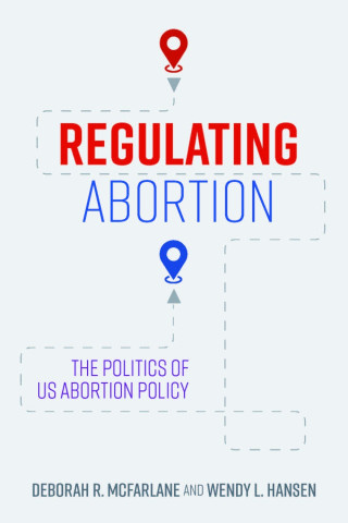 Cover image of Regulating Abortion