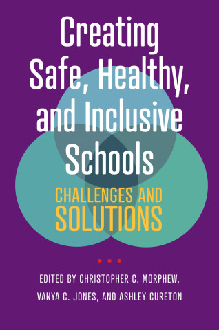 Cover image of Creating Safe, Healthy, and Inclusive Schools