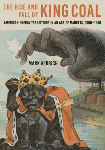 Cover image of The Rise and Fall of King Coal