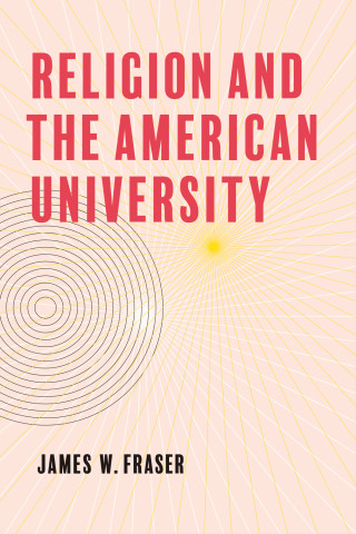 Cover image of Religion and the American University