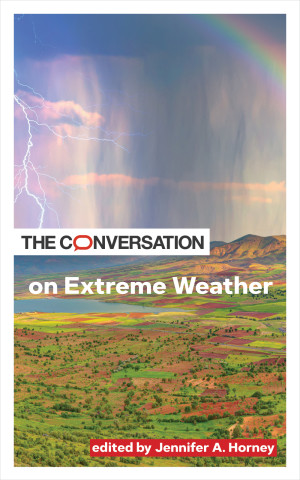 Cover image of The Conversation on Extreme Weather