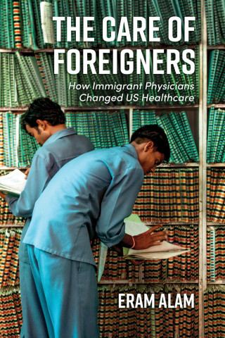 Cover image of The Care of Foreigners