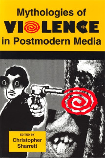 Cover image of Mythologies of Violence in Postmodern Media