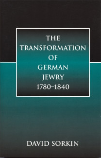 Cover image of The Transformation of German Jewry, 1780-1840