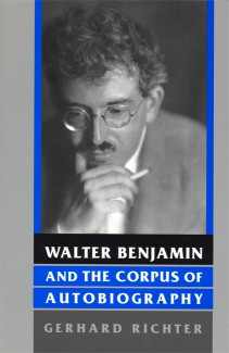 Cover image of Walter Benjamin and the Corpus of Autobiography