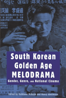 Cover image of South Korean Golden Age Melodrama