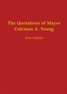 Cover image of The Quotations of Mayor Coleman A. Young