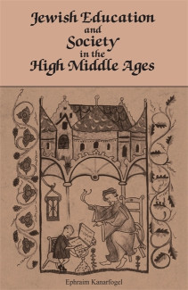 Cover image of Jewish Education and Society in the High Middle Ages