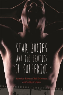 Cover image of Star Bodies and the Erotics of Suffering